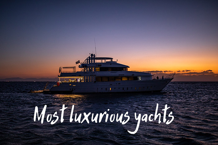 20 of the World’s Most Luxurious Yachts